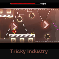 Geometry Dash Tricky Industry