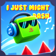 I Just Might Dash